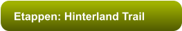 Etappen: Hinterland Trail